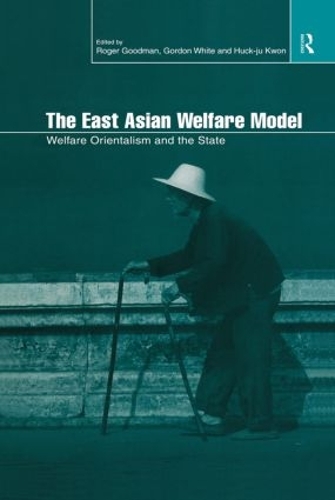 Бумажная книга «The East Asian Welfare Model: Welfare Orientalism and the State» - фото №1