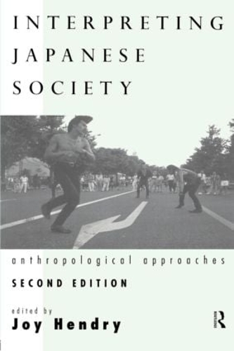 Бумажная книга «Interpreting Japanese Society: Anthropological Approaches» - фото №1
