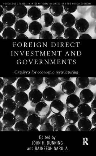 Бумажная книга «Foreign Direct Investment and Governments: Catalysts for economic restructuring», авторов Джон Даннинг, Раджниш Нарула - фото №1