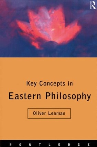 Паперова книга «Key Concepts in Eastern Philosophy», автор Олівер Ліман - фото №1