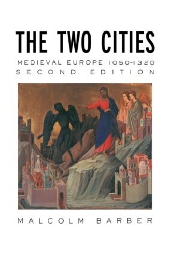 Бумажная книга «The Two Cities: Medieval Europe 1050–1320», автор Малкольм Барбер - фото №1