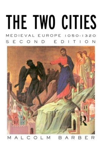 Бумажная книга «The Two Cities: Medieval Europe 1050–1320», автор Малкольм Барбер - фото №1