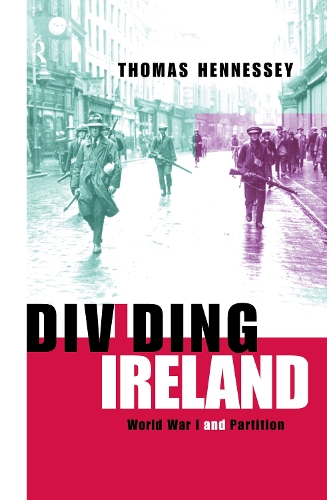 Паперова книга «Dividing Ireland: World War One and Partition», автор Томас Хеннессі - фото №1