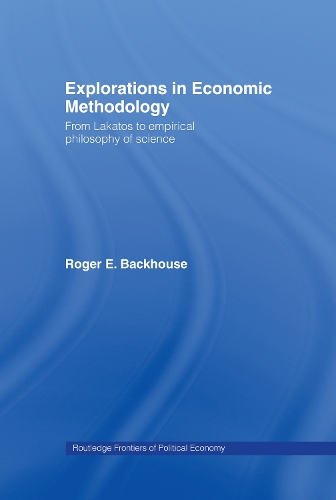 Бумажная книга «Explorations in Economic Methodology: From Lakatos to Empirical Philosophy of Science» - фото №1