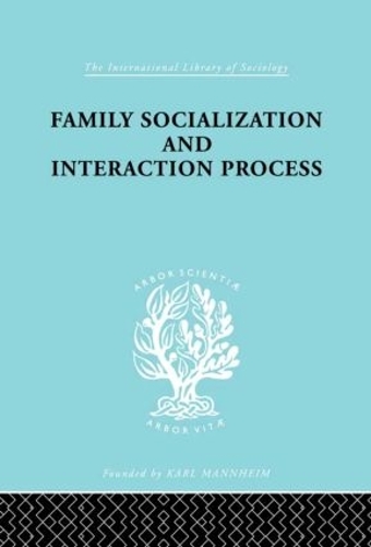 Бумажная книга «Family: Socialization and Interaction Process», авторов Роберт Ф. Бейлс, Талкотт Парсонс - фото №1