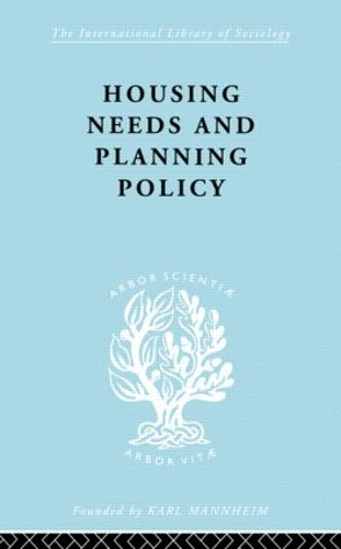 Бумажная книга «Housing Needs and Planning Policy: Problems of Housing Need & `Overspill' in England & Wales», авторов Дж Барри Каллингворт, Дж. Б. Каллингворт - фото №1
