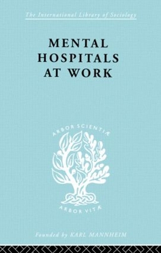 Паперова книга «Mental Hospitals at Work», авторів Кетлін Джонс, Рой Сайдботем - фото №1