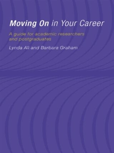 Бумажная книга «Moving On in Your Career: A Guide for Academics and Postgraduates», авторов Барбара Грэм, Линда Али - фото №1