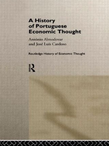 Бумажная книга «A History of Portuguese Economic Thought», авторов Антонио Альмодовар, Хосе Луис Кардосо - фото №1