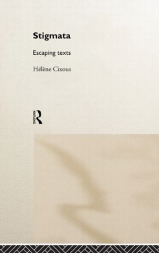 Паперова книга «Stigmata: Escaping Texts», автор Хелен Сіксу - фото №1