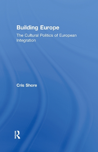 Бумажная книга «Building Europe: The Cultural Politics of European Integration», автор Крис Шор - фото №1