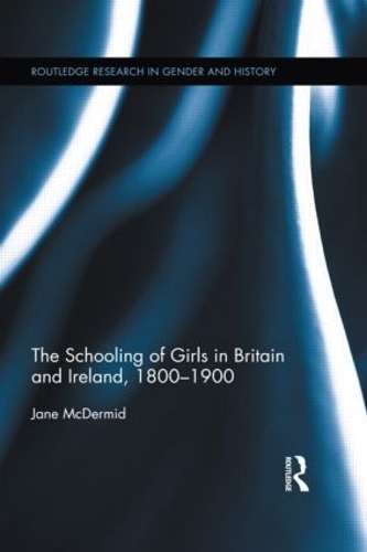 Бумажная книга «The Schooling of Girls in Britain and Ireland, 1800- 1900», автор Джейн Макдермид - фото №1