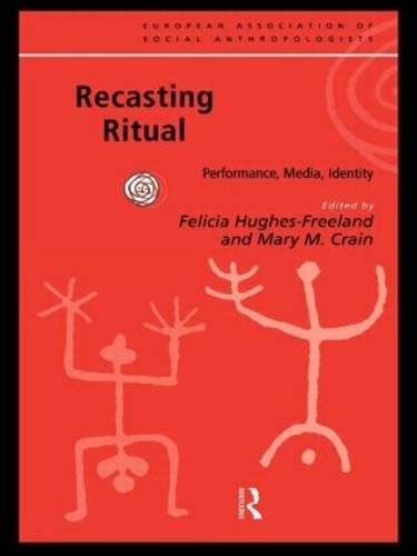 [object Object] «Recasting Ritual: Performance, Media, Identity» - фото №1
