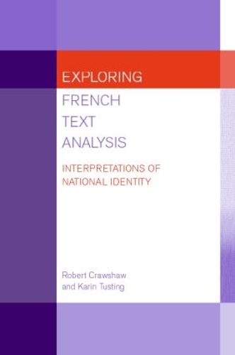 Бумажная книга «Exploring French Text Analysis: Interpretations of National Identity», авторов Карин Тустинг, Роберт Кроушоу - фото №1