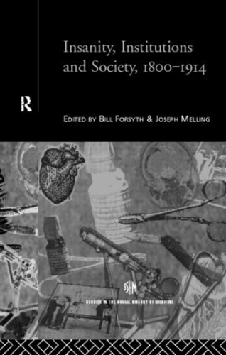Бумажная книга «Insanity, Institutions and Society, 1800-1914» - фото №1