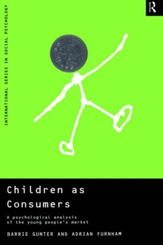 Бумажная книга «Children as Consumers: A Psychological Analysis of the Young People's Market», автор Барри Гюнтер - фото №1