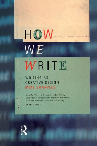 Бумажная книга «How We Write: Writing as Creative Design», автор Майк Шарплз - фото №1