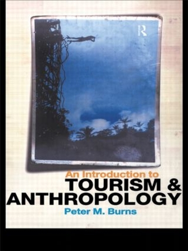 Паперова книга «An Introduction to Tourism and Anthropology», автор Пітер Бернс - фото №1