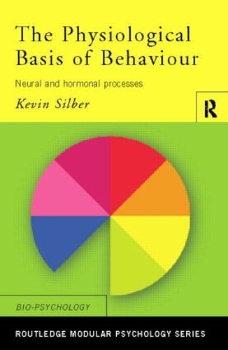 Паперова книга «The Physiological Basis of Behaviour: Neural and Hormonal Processes», автор Кевін Зільбер - фото №1