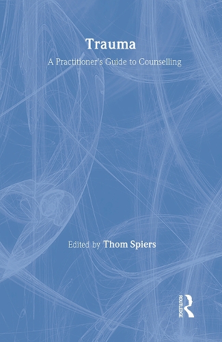 Бумажная книга «Trauma: A Practitioner's Guide to Counselling» - фото №1