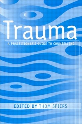 Паперова книга «Trauma: A Practitioner's Guide to Counselling» - фото №1