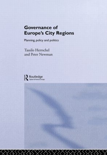 Бумажная книга «Governance of Europe's City Regions: Planning, Policy & Politics», авторов Питер Ньюман, Тассило Херршель - фото №1