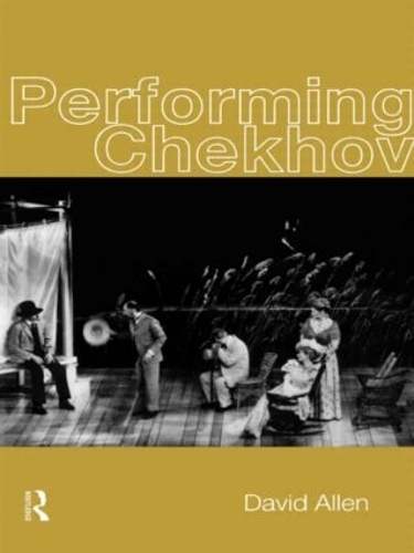 Паперова книга «Performing Chekhov», автор Девід Аллен - фото №1
