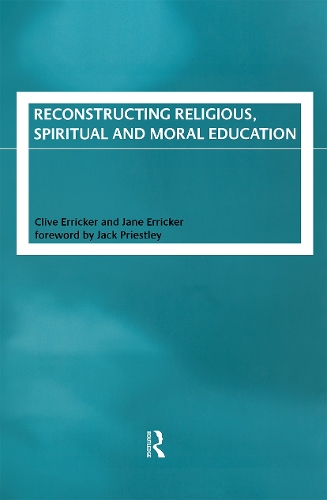 Бумажная книга «Reconstructing Religious, Spiritual and Moral Education», авторов Клайв Эррикер, Джейн Эррикер - фото №1