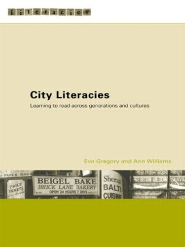 Бумажная книга «City Literacies: Learning to Read Across Generations and Cultures», авторов Энн Уильямс, Ева Грегори - фото №1