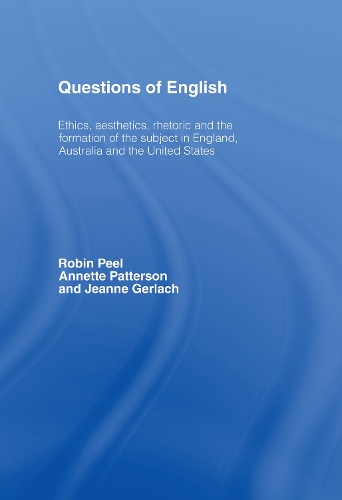 Бумажная книга «Questions of English: Aesthetics, Democracy and the Formation of Subject», авторов Аннет Паттерсон, Жанна Герлах, Робин Пил - фото №1