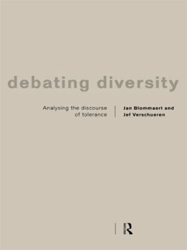 Паперова книга «Debating Diversity: Analysing the Discourse of Tolerance», авторів Ян Бломмаерт, Джеф Вершюрен - фото №1