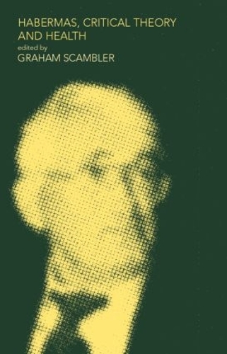 Бумажная книга «Habermas, Critical Theory and Health» - фото №1