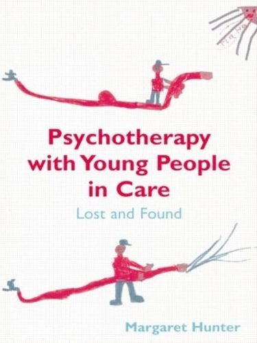Бумажная книга «Psychotherapy with Young People in Care: Lost and Found», автор Маргарет Хантер - фото №1