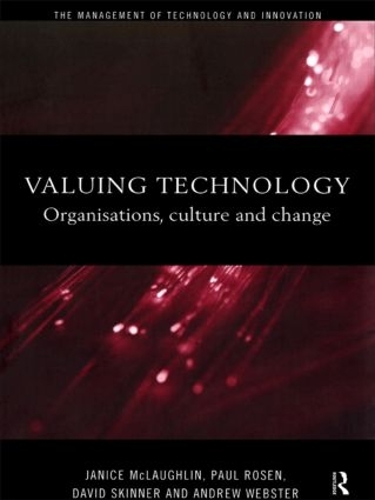 Паперова книга «Valuing Technology: Organisations, Culture and Change», авторів Ендрю Вебстер, Девід Скіннер, Дженіс Маклафлін, Пол Розен - фото №1