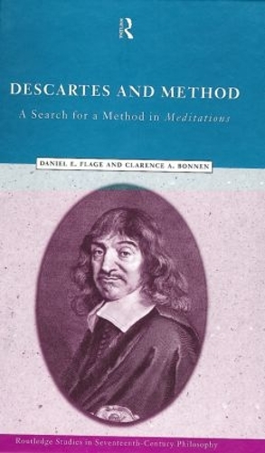 Бумажная книга «Descartes and Method: A Search for a Method in Meditations», авторов Кларенс А. Боннен, Дэниел Э. Флейдж - фото №1