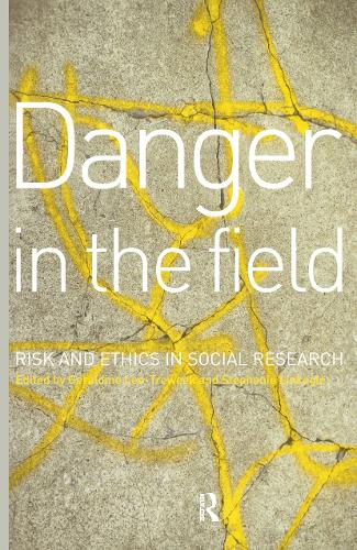 Паперова книга «Danger in the Field: Ethics and Risk in Social Research» - фото №1