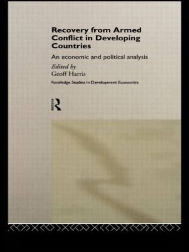 Бумажная книга «Recovery from Armed Conflict in Developing Countries: An Economic and Political Analysis» - фото №1