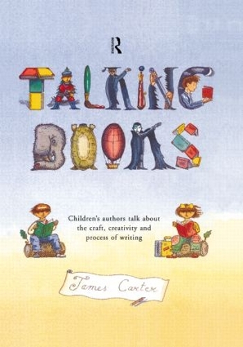 Бумажная книга «Talking Books: Children's Authors Talk About the Craft, Creativity and Process of Writing», автор Джеймс Картер - фото №1