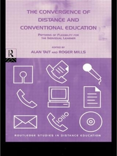 Паперова книга «The Convergence of Distance and Conventional Education: Patterns of Flexibility for the Individual Learner» - фото №1