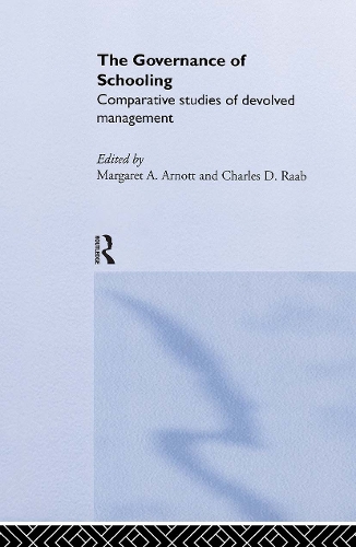 Паперова книга «The Governance of Schooling: Comparative Studies of Devolved Management» - фото №1