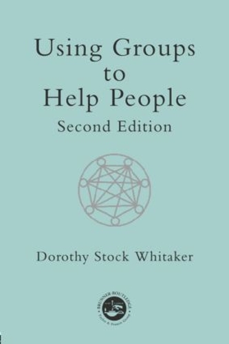 Бумажная книга «Using Groups to Help People», автор Дороти Сток Витакер - фото №1