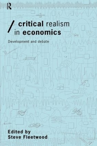 Бумажная книга «Critical Realism in Economics: Development and Debate» - фото №1