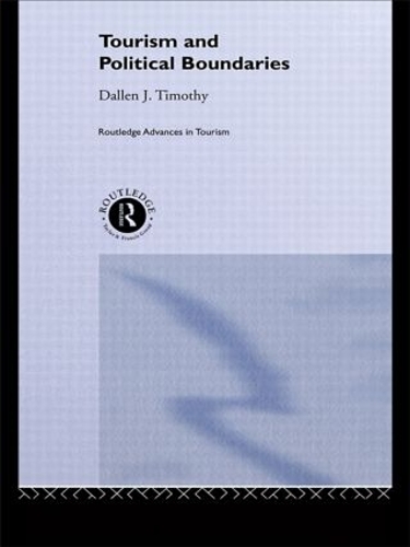 Паперова книга «Tourism and Political Boundaries», автор Даллен Дж. Тімоті - фото №1