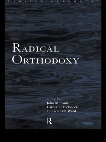 Паперова книга «Radical Orthodoxy: A New Theology» - фото №1