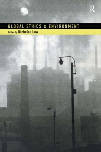 Паперова книга «Global Ethics and Environment» - фото №1