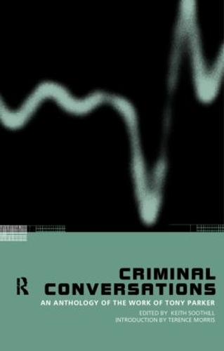 Бумажная книга «Criminal Conversations: An Anthology of the Work of Tony Parker» - фото №1