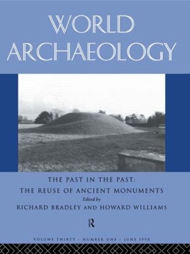 Бумажная книга «The Past in the Past: the Re-use of Ancient Monuments: World Archaeology 30:1» - фото №1
