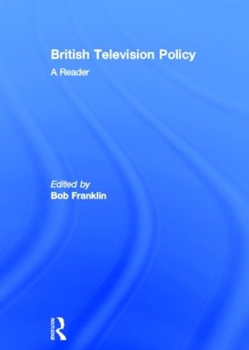 Паперова книга «British Television Policy: A Reader» - фото №1
