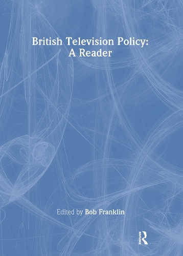 Паперова книга «British Television Policy: A Reader» - фото №1