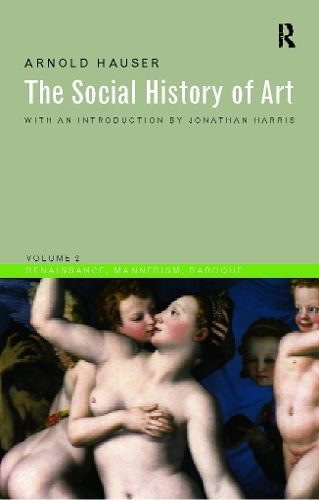 Бумажная книга «Social History of Art, Volume 2: Renaissance, Mannerism, Baroque», автор Арнольд Хаузер - фото №1
